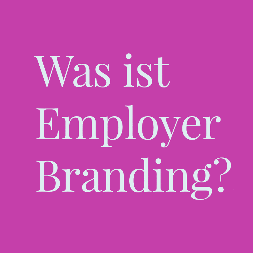 Was ist Employer Branding? Was kann es? Und braucht man es wirklich? Agentur Heldenstreich Würzburg